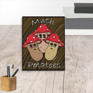 Mush Potatoes 11x14 Poster Print